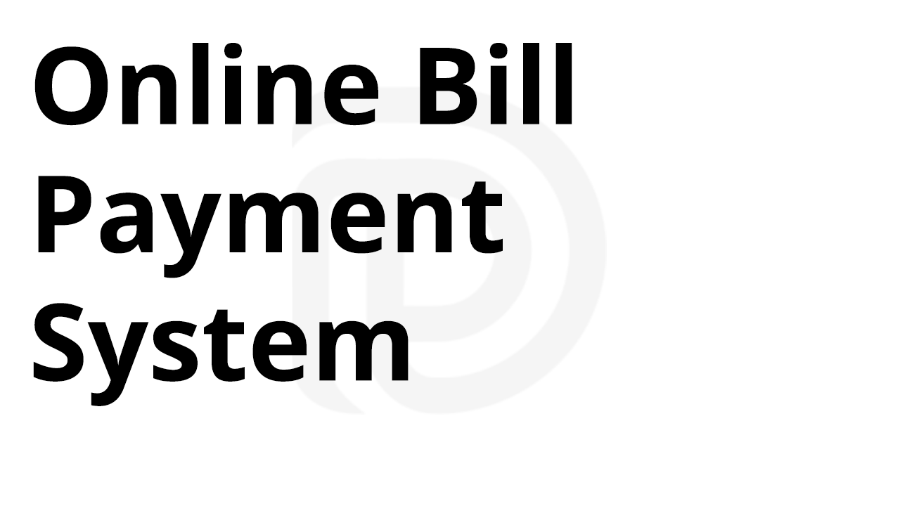 Online Bill Payment System